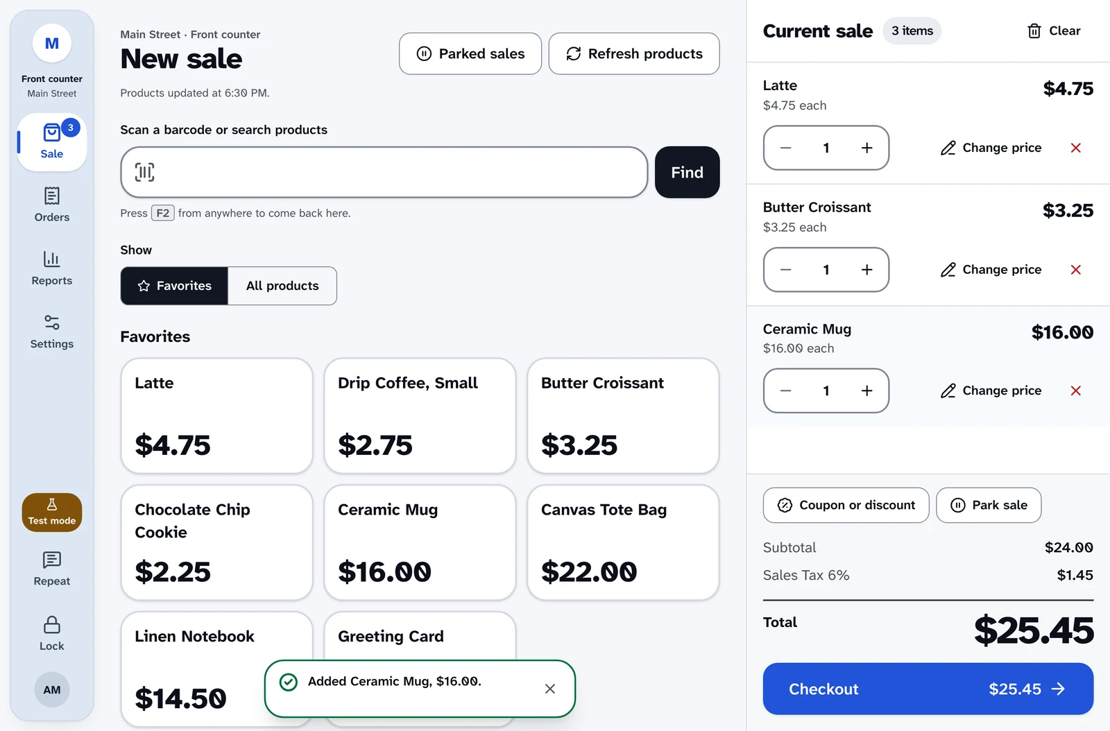 The register's Sale screen. Favorites show as large tiles with prices, and the current sale lists Latte, Butter Croissant and Ceramic Mug, with a total of $25.45 and a Checkout button. A message confirms “Added Ceramic Mug, $16.00.”
